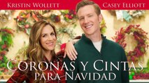 Coronas y Cintas para Navidad - Nueva Película Navideña - Kristin Wollett - Casey Elliott