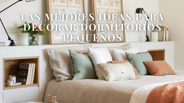 Las mejores ideas para decorar dormitorios pequeños