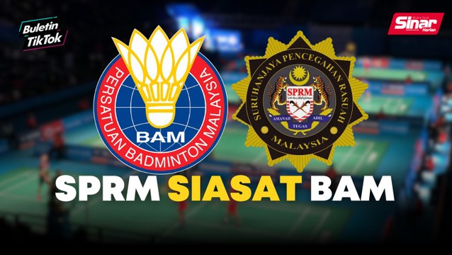 SPRM buka kertas siasatan terhadap pimpinan tertinggi BAM