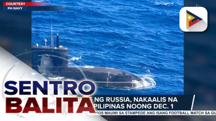 Rescue tanker at support vessel, namataan din sa West PH Sea ayon sa PH Navy; AFP, iginiit ang sariling kakayahan matapos ma-detect ang Russian submarine