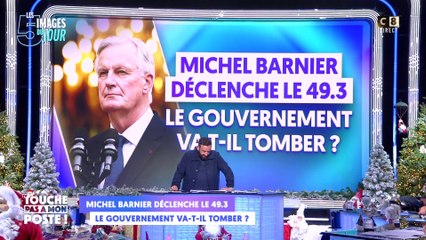 Michel Barnier déclenche le 49.3 : le gouvernement va t-il tomber ?