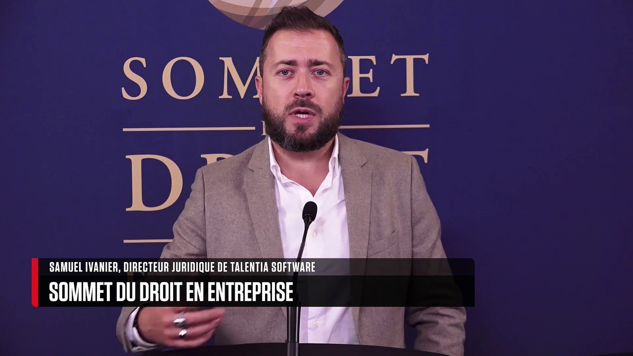 SOMMET DU DROIT EN ENTREPRISE - INTERVIEW : Samuel Ivanier (Talentia Software)