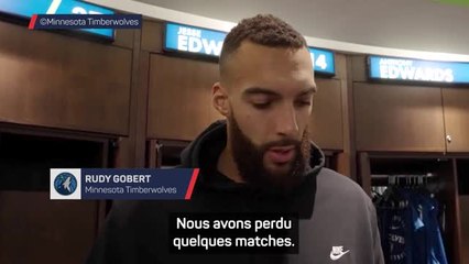 Timberwolves - Gobert : "Nous n'avons jamais cessé de nous battre"