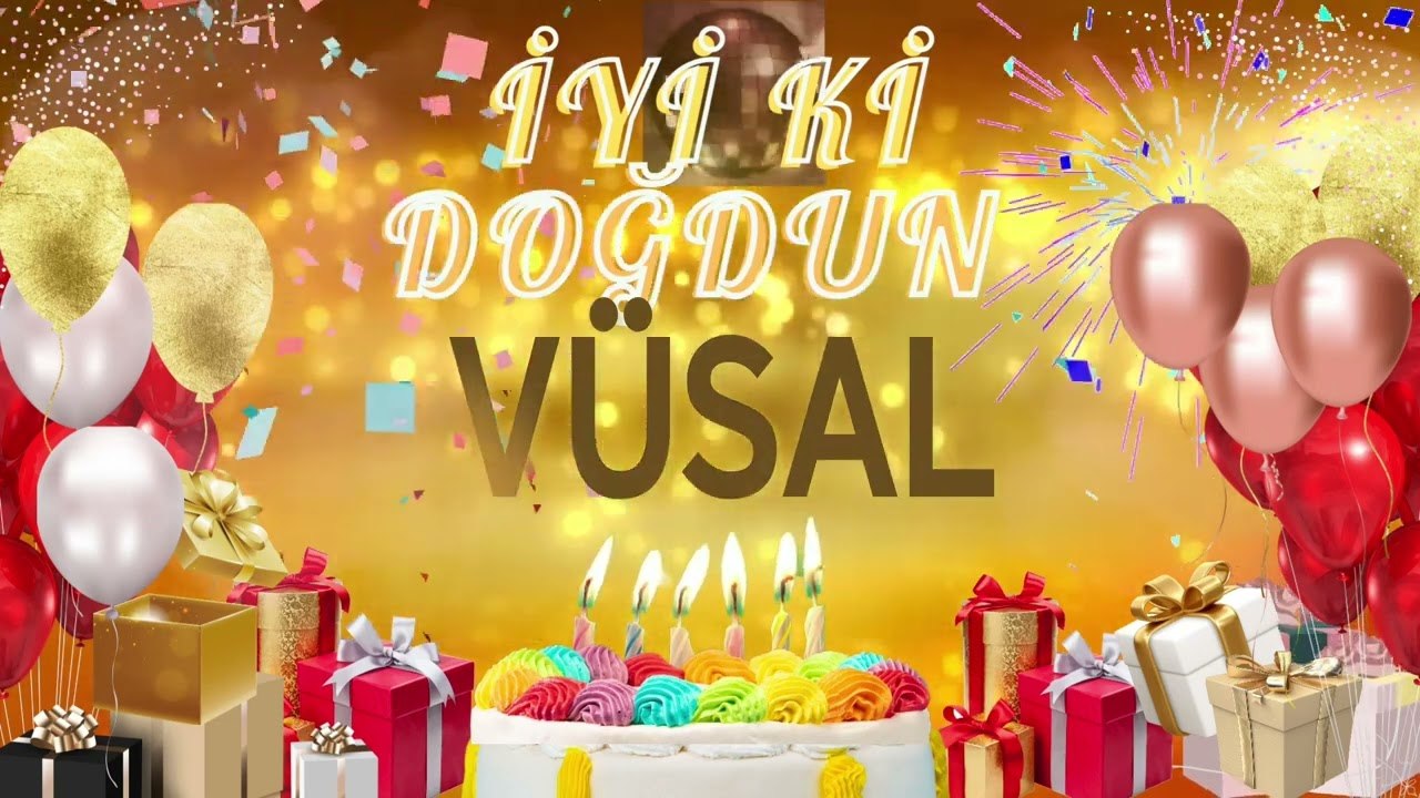 VÜSAL – Ad Güqnün Mübarək Vüsal