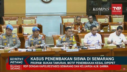 Putar CCTV Polisi Tembak Siswa SMK Dalam Rapat DPR, Propam: Motif Penembakan Kesal Dipepet!