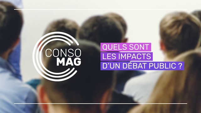 Quels sont les impacts d’un débat public ? ConsoMag / CNDP