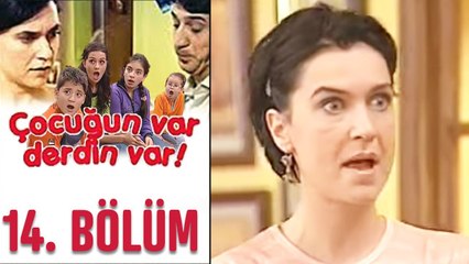 Çocuğun Var Derdin Var 14. Bölüm