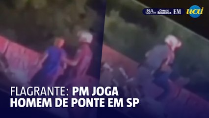 Policial Militar é flagrado jogando homem de uma ponte na Grande SP