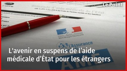 L'avenir en suspens de l’aide médicale d’État pour les étrangers