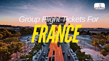 France Group Plane Tickets