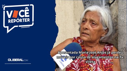 Aposentada Maria José Anjos já perdeu móveis por causa de alagamentos na Tv