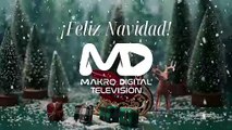 Feliz Navidad te desea MakroDigital Televisión