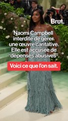 Naomi Campbell accusée de détournement de fonds