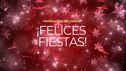 ¡Feliz Navidad! Frases para felicitar las fiestas