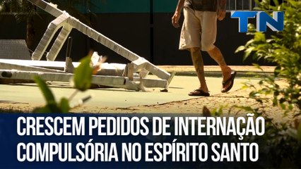 Crescem pedidos de internação compulsória no Espírito Santo