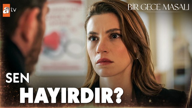 ''Sen hayırdır neden öyle bakıyorsun bana?'' - Bir Gece Masalı 14. Bölüm