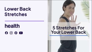 5 Lower Back Stretches to Relieve Back Pain, According to Experts