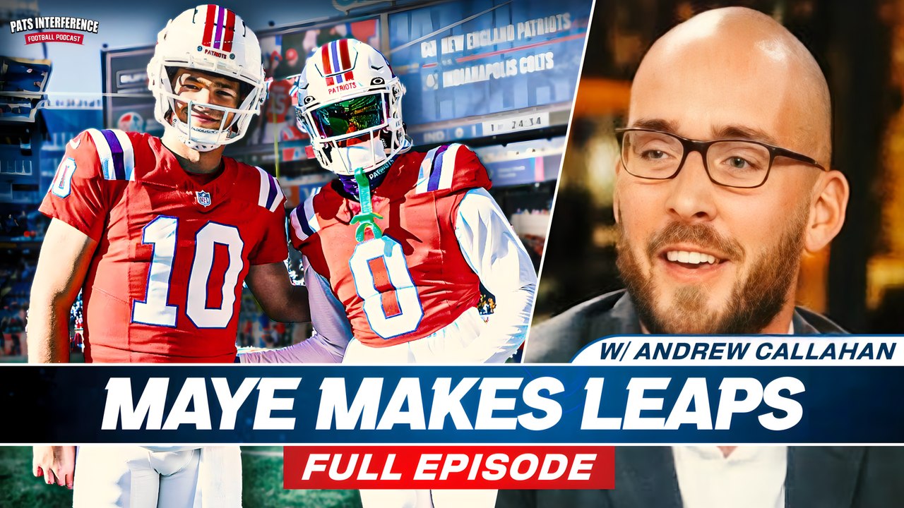 Drake Maye Makes Two Big LEAPS in Patriots Loss to Colts | Pats Interference w/ Andrew Callahan
