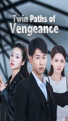 Twin Paths of Vengeance SHORT FILM