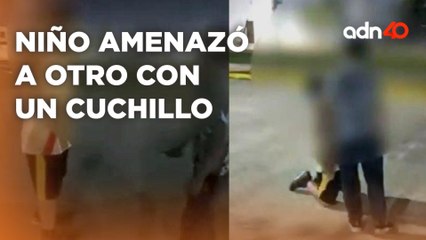 Niño de 11 años amenaza a un compañero con una navaja; todo como si fuera un delincuente