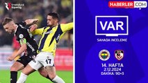 Fenerbahçe'nin son dakikada iptal olan penaltısının VAR kayıtları açıklandı