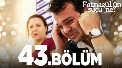 Fatmagül'ün Suçu Ne? 43.Bölüm - FULL BÖLÜM