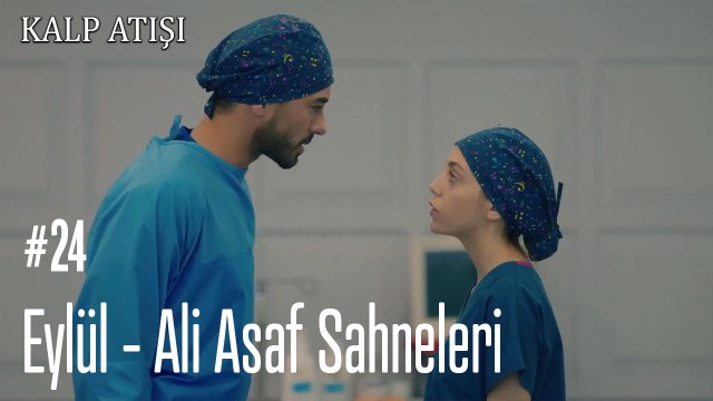 Eylül - Ali Asaf Sahneleri - Kalp Atışı