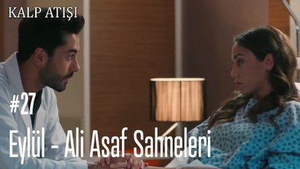 Eylül - Ali Asaf Sahneleri - Kalp Atışı