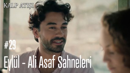 Eylül - Ali Asaf Sahneleri - Kalp Atışı