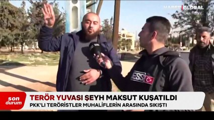 Halep’teki terör yuvasına Haber Global girdi, Şeyh Maksut kuşatıldı