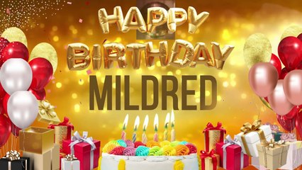 Mildred - Happy Birthday Mildred