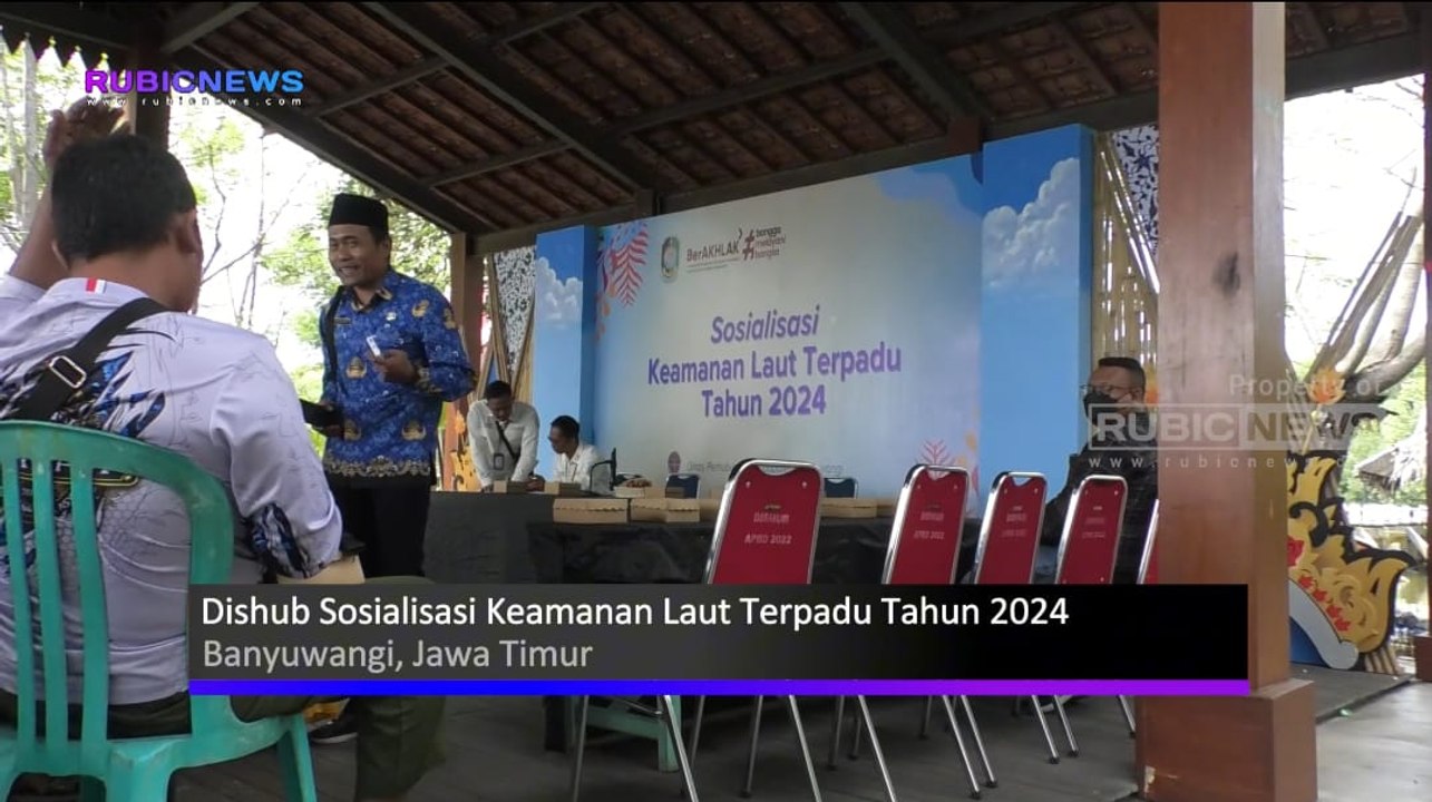 Sosialisasi Keamanan Laut Terpadu Tahun 2024, Dishub Banyuwangi Berikan Alat Keselamatan dan E-Pas Kecil Untuk Puluhan Nelayan