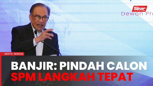 PM pertahan KPM pindah calon SPM terjejas banjir ke asrama