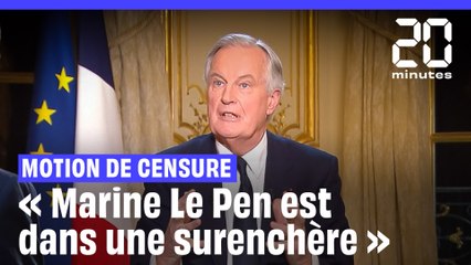 Michel Barnier estime que Marine Le Pen « est rentrée dans une surenchère »