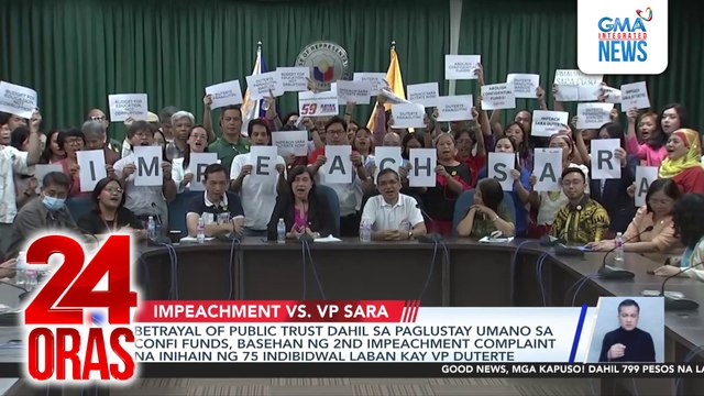 Betrayal of public trust dahil sa paglustay umano sa confi funds, basehan ng 2nd impeachment complaint na inihain ng 75 indibidwal laban kay VP Duterte | 24 Oras