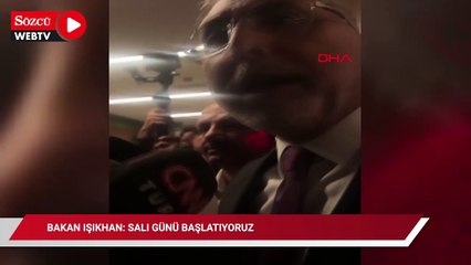 Bakan Işıkhan: Salı günü başlatıyoruz