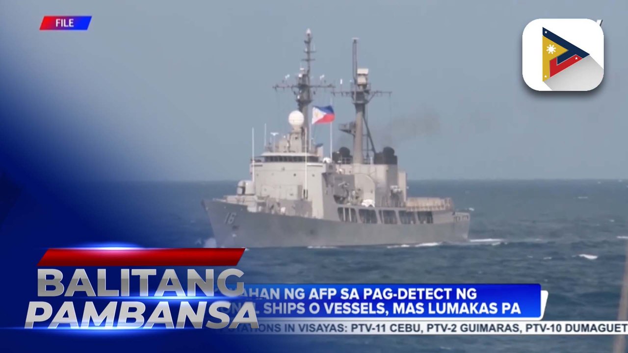 Kakayahan ng AFP sa pag-tuklas ng conventional ships o vessels, mas lumakas pa