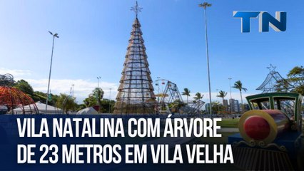 Vila Natalina com árvore de 23 metros em Vila Velha