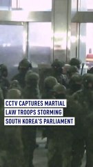 CCTV captures moment martial law troops storm Seoul parliament