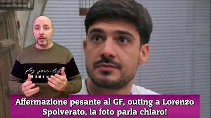 Affermazione pesante al GF, outing a Lorenzo Spolverato, la foto parla chiaro!