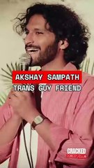Parents are cool with the queer stuff but they have limits | Akshay Sampath | Cracked Comedy Club