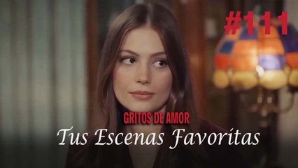 Tus Escenas Favoritas #111 - Gritos De Amor