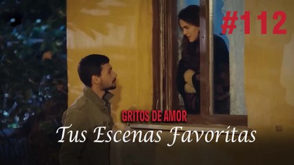 Tus Escenas Favoritas #112 - Gritos De Amor