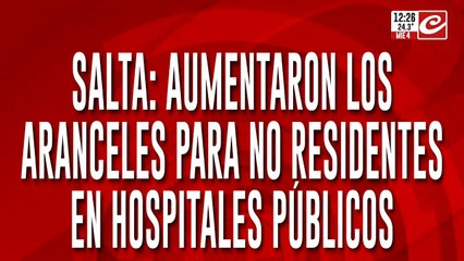 Salta aumentó los aranceles en hospitales públicos para ciudadanos no residentes