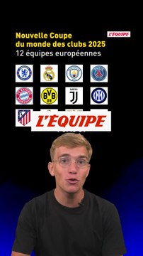 les 32 équipes qualifiées pour 2025 - Football - Coupe du monde des clubs