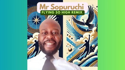 Mr Sopuruchi - Flying So High Remix (Official HQ Audio)