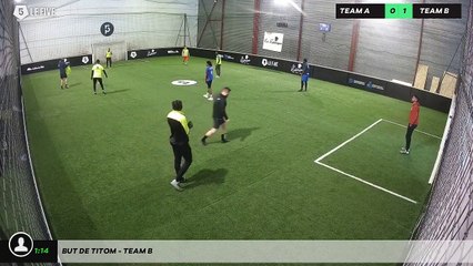 But de Titom - Team B
