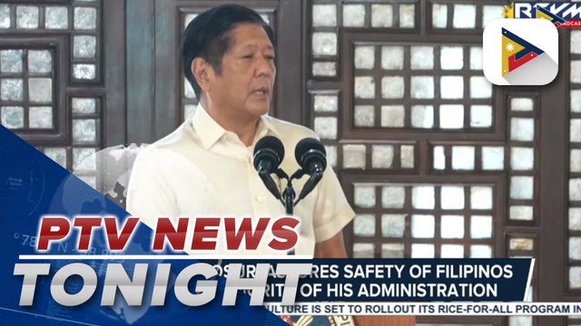 PBBM assures safety of Filipinos remains a priority of his administration