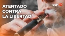 Atentado contra la #Libertad; buscan prohibir uso de vapeadores en lugar de una regulación