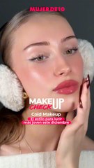 Makeup Check: Cold makeup, un look glowy y juvenil❄️✨